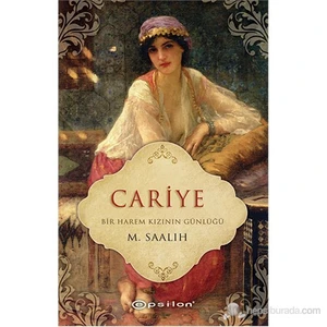 Cariye: Bir Harem Kızının Günlüğü - Mariyah Saalih
