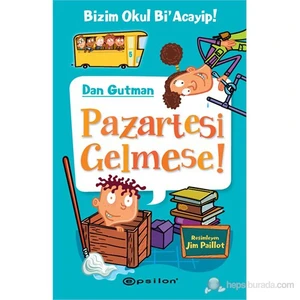 Pazartesi Gelmese! - Dan Gutman