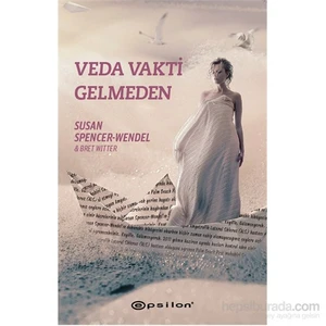 Veda Vakti Gelmeden - Susan Spencer-Wendel