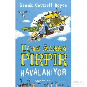 Uçan Araba Pırpır - Havalanıyor!-Frank Cottrell Boyce