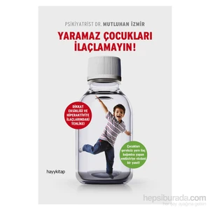 Yaramaz Çocukları İlaçlamayın! - Mutluhan İzmir