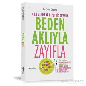 Beden Aklıyla Zayıfla - Fevzi Özgönül