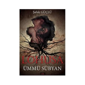 Lohusa Ümmü Sübyan-Şafak Güçlü