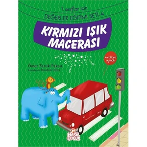 Değerler Eğitimi Seti 1: Kırmızı Işık Macerası-Ömer Faruk Paksu