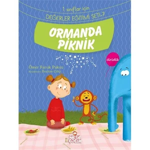 Değerler Eğitimi Seti 1: Ormanda Piknik - Ömer Faruk Paksu