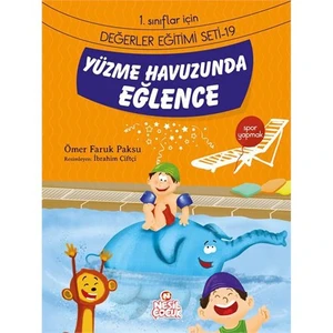 Değerler Eğitimi Seti 2: Yüzme Havuzunda Eğlence-Ömer Faruk Paksu