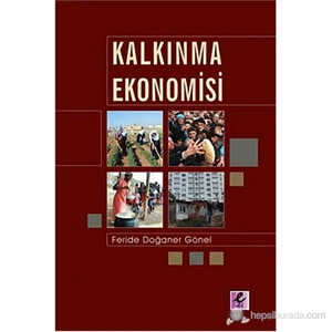 Kalkınma Ekonomisi - Ferida Doğaner Gönel