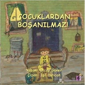 Çocuklardan Boşanılmaz!-Olcay Güner