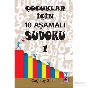 Çocuklar İçin 10 Aşamalı Sudoku 1 - Çağatay Güler