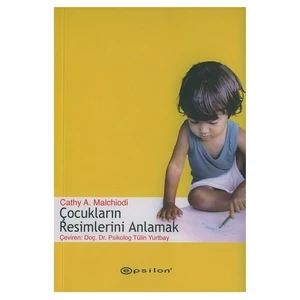 Çocukların Resimlerini Anlamak-Cathy A. Malchiodi