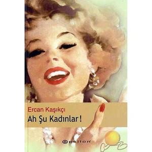 Ah Şu  Kadınlar!
