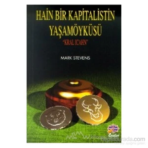 Hain Bir Kapitalistin Yaşamöyküsü Kral Icahn-Mark Stevens