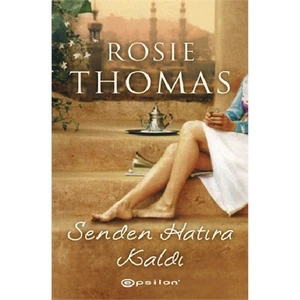 Senden Hatıra Kaldı - Rosie Thomas