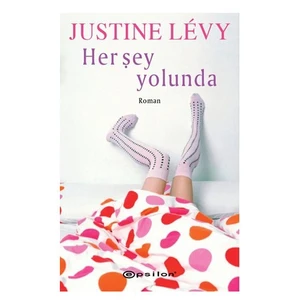 Her Şey Yolunda - Justine Levy