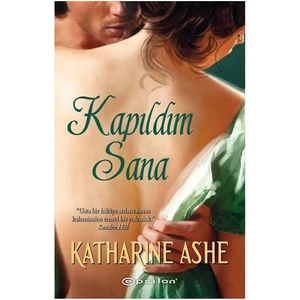 Kapıldım Sana - Katharine Ashe