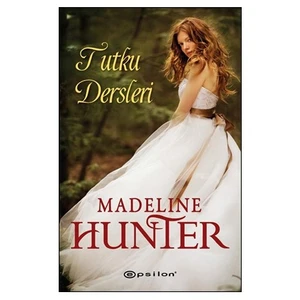 Tutku Dersleri - Madeline Hunter