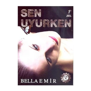 Sen Uyurken - Bella Emir