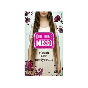 Çünkü Seni Seviyorum - Guillaume Musso