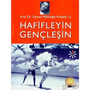 Hafifleyin Gençleşin-Osman Müftüoğlu