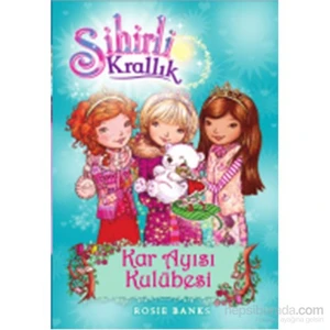 Sihirli Krallık 15 Kar Ayısı Kulübesi - Rosie Banks