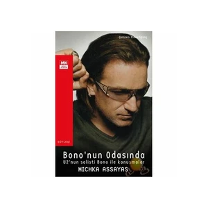 Bono'Nun Odasında - U2 Nun Solisti Bono İle Konuşmalar-Michka Assayas