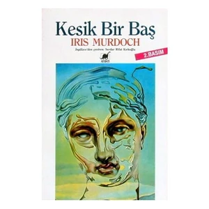 Kesik Bir Baş - Iris Murdoch