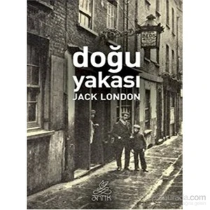 Doğu Yakası - Jack London