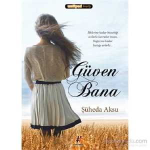 Güven Bana - Şüheda Aksu