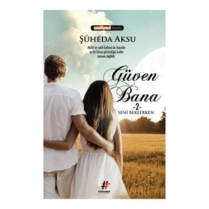 Güven Bana 2: Seni Beklerken - Şüheda Aksu
