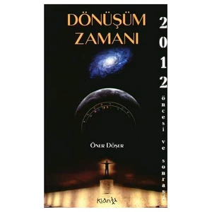 Dönüşüm Zamanı - 2012 Öncesi Ve Sonrası-Öner Döşer