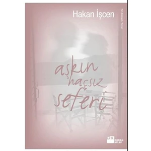 Aşkın Haçsız Seferi - Hakan İşcen
