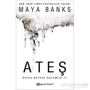 Ateş - Maya Banks
