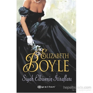 Siyah Elbisenin İtirafları - Elizabeth Boyle