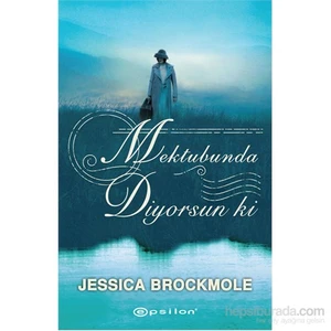 Mektubunda Diyorsun Ki - Jessica Brockmole