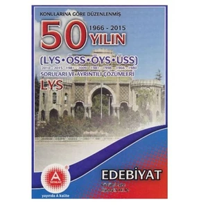 A Yayınları LYS 50 Yılın Edebiyat Soruları ve Ayrıntılı Çözümleri-Hüseyin Kılıç