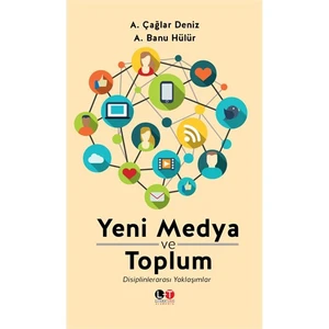 Yeni Medya Ve Toplum-A. Banu Hülür
