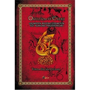 Okültizm Ve Enerji - Ferda Ercan Uyulan