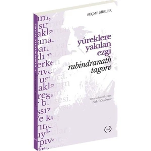 Yüreklere Yakılan Ezgi-Rabindranath Tagore