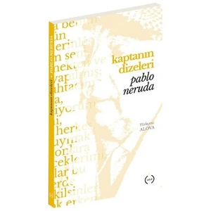 Kaptanın Dizeleri-Pablo Neruda