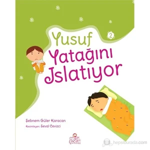 Yusuf Yatağını Islatıyor-Şebnem Güler Karacan