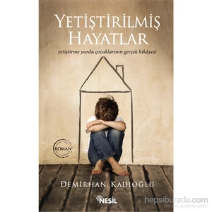 Yetiştirilmiş Hayatlar - Demirhan Kadıoğlu