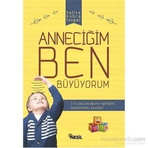 Anneciğim Ben Büyüyorum - Hatice Kübra Tongar