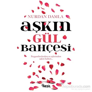 Aşkın Gül Bahçesi - Nurdan Damla