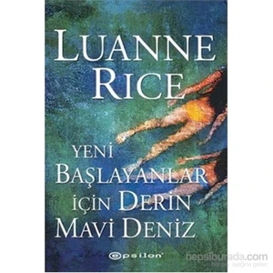 Yeni Başlayanlar İçin Derin Mavi Deniz - Luanne Rice