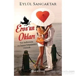Eros'un Okları - Eylül Sancaktar
