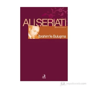 İbrahim'Le Buluşma-Ali Şeriati