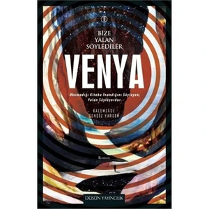 Bize Yalan Sözylediler 1: Venya - Kemalzade Cengiz Yardım