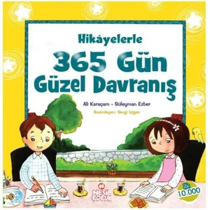 Hikayelerle 365 Gün Güzel Davranış - Ali Karaçam