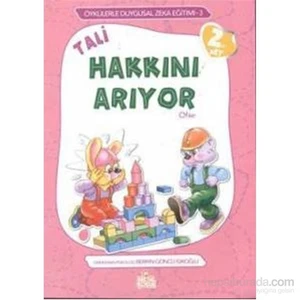 Öykülerle Duygusal Zeka Eğitimi 3 - Tali Hakkını Arıyor - Berrin Göncü Işıkoğlu