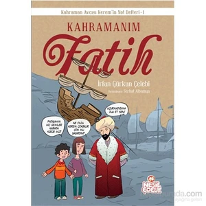Kahramanım Fatih-İrfan Gürkan Çelebi